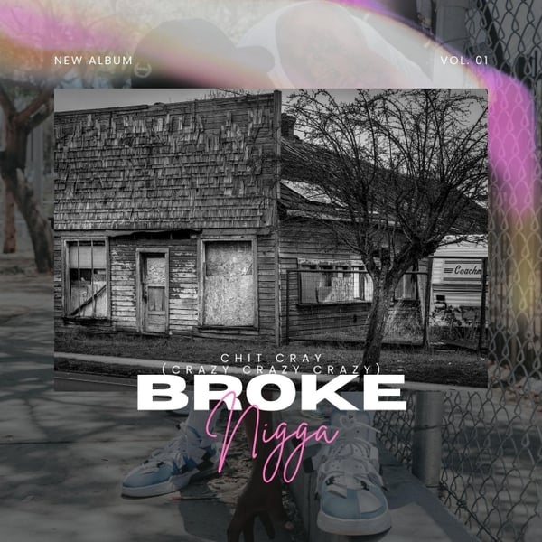 Broke Nigga